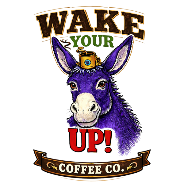 WAKE YOUR ASS UP! Coffee Co.